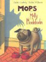 Mops und Molly Mendelssohn - Sabine Ludwig