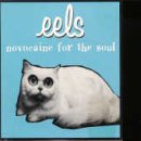 Eels - Novocaine For The Soul - Zortam Music