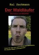 City Travel Guides Discounted  Bücher : Der Waldläufer: Überleben mit NICHTS!