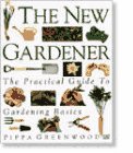 Books : The New Gardener: The Practical Guide to Gardening Basics