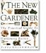 Books : The New Gardener: The Practical Guide to Gardening Basics