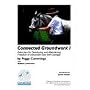 Connected Groundwork I Exercises for Developing and Maintaining Freedom of Movement and Self-Carriage