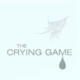 The Crying Game