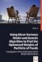 Using Mean-Variance Model and Genetic Algorithm to Find the Optimized Weights of Portfolio of Funds