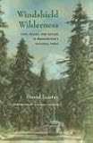 Windshield Wilderness: Cars, Roads, and Nature in Washingtons National Parks (Weyerhaeuser Environmental Books)