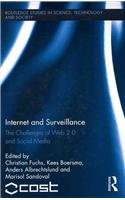 Internet and Surveillance: The Challenges of Web 2.0 and Social Media (Routledge Studies in Science, Technology and Society)
