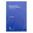 Modern Brazilian Portuguese Grammar: A Practical Guide (Modern Grammars)