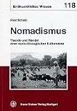 Nomadismus. Theorie und Wandel einer sozio-�kologischen Kulturweise - Fred Scholz
