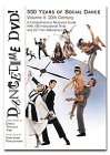 Dancetime DVD! 500 Years of Social Dance: Volume II: 20th century Dancetime DVD! 500 Years of Social Dance: Volume II: 20th century