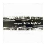 Nur f�r Kurpf�lzer!, 1 CD-Audiovon "Arnim T�pel"