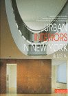 Urban Interiors in New York & USA (International Architecture and Interiors)