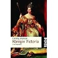 K�nigin Victoria: Eine Biographie