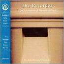 CD-Charts  Music : The Recorder: 4 Centuries of Recorder Music