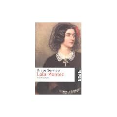 Lola Montez: Eine Biographie