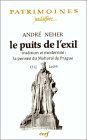 Le Puits de l\'exil : Tradition et Modernité, la pensée du Maharal de Prague, 1512-1609