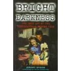 Bright Darkness: Lost Art of the Supernatural Horror Film (Film studies)