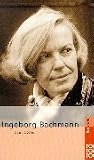Bachmann, Ingeborg: In Selbstzeugnissen und Bilddokumenten