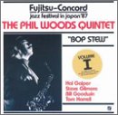 Revue Phil Woods Quintet  / Bop Stew