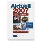 Harenberg Aktuell 2007. Das Jahrbuch. Daten. Fakten. Hintergründe (Broschiert)