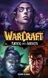 WarCraft. Der Krieg der Ahnen 2. Premiumausgabe 2. Die Quelle der Ewigkeit / Die D�monenseele / Das Erwachen