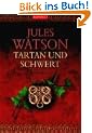 Tartan und Schwert: Historischer Roman
