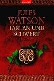 Tartan und Schwert - Jules Watson