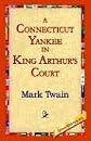 A Connecticut Yankee In King Arthur's Court