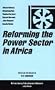 Reforming the Power Sector in Africa (Turner Classic Movies British Film Guides)