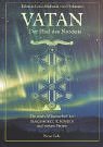 VATAN. Der Pfad des Nordens: Die uralte Wissenschaft der Runenmeister, Seherinnen und weisen Frauen - Edmund von Hollander