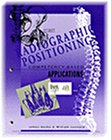Radiographic Positioning: Competency Based Applications