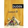 Duden Lesebuch - Alle Bundesl�nder (au�er Bayern): 3. Schuljahr - Sch�lerbuch: F�r die Grundschule