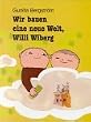 Wir bauen eine neue Welt, Willi Wiberg