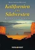Kalifornien und S&uuml;dwesten USA - Reisef&uuml;hrer - Horst Schmidt-Br&uuml;mmer, Horst Schmidt- Br&uuml;mmer