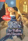 Die Waffen des Herzens.