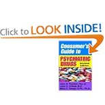 Consumer's Guide To Psychiatric Drugs (Consumer's Guide to Psychiatric Drugs: Straight Talk for)