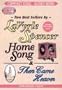 Home Song & Then Came Heaven