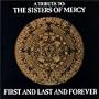First And Last And Forever: A Tribute To The Sisters Of Mercy