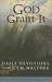 Search : God Grant It: Daily Devotions from C. F. W. Walther