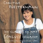 Ich glaube, er hat Schluss gemacht, 2 Audio-CDs - Christine Westermann