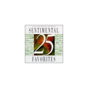 Sentimental Favorites (25) by Emile Waldteufel, Alexander Borodin, Jules Massenet, Pyotr Il'yich Tchaikovsky, and Reinhold Gliere (Audio CD - 1996)