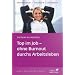 Top im Job - Ohne Burnout durchs Arbeitsleben