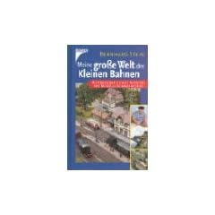 Meine gro�e Welt der Kleinen Bahnen