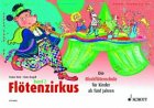 Schott Fl&ouml;tenzirkus Band 2