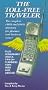 The Toll-Free Traveler: The Complete (800) and (888) Directory for Pleasure and Business Travel in the U.S. and Canada