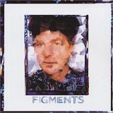 Figments by Anton Fig, Ivan Neville, Randy Brecker, Al Kooper, and Donald Duck Dunn