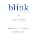 Blink: The Power of Thinking Without Thinking [AUDIOBOOK] [UNABRIDGED]
