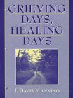 Grieving Days, Healing Days
