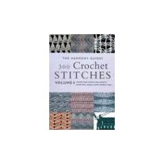 300 Crochet Stiches: Volume 6