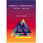 Chemical Dependency: A Family Affair