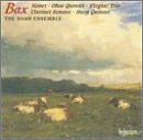 Bax: Nonet; Oboe Quintet; Elegiac Trio